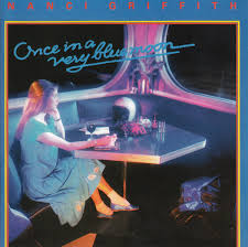 Nanci Griffith - Once In A Very Blue Moon (1986, CD) | Discogs
